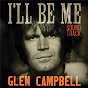 Album Glen Campbell: I'll Be Me | Original Motion Picture Soundtrack de Glen Campbell