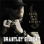 Album Read Me My Rights de Brantley Gilbert