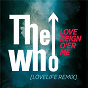 Album Love Reign O'er Me (Lovelife Remix) de The Who