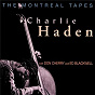 Album The Montreal Tapes (Live) de Ed Blackwell / Charlie Haden / Don Cherry