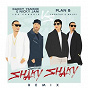 Album Shaky Shaky (Remix) de Plan B / Daddy Yankee / Nicky Jam