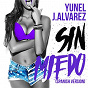 Album Sin Miedo (Spanish Version) de J Alvarez / Yunel