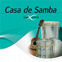 Compilation Casa De Samba Sem Limite (Ao Vivo) avec Zizi Possi / Ivete Sangalo / Jorge Ben / Emílio Santiago / Alcione...