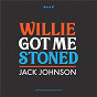 Album Willie Got Me Stoned (Live) de Jack Johnson