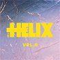 Compilation Helix (Volume 2) avec Daya / Selena Gomez / Louis the Child / Wafia / Zedd...