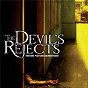 Compilation The Devil's Rejects avec The Gang James / The Allman Brothers Band / Three Dog Night / Terry Reid / Kitty Wells...