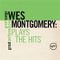 Album Plays The Hits: Great Songs/Great Performances de Wes Montgomery
