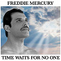 Album Time Waits For No One de Freddie Mercury