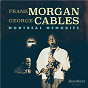 Album Montreal Memories de Frank Morgan / George Cables