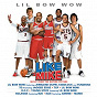Compilation Music From The Motion Picture Like Mike avec Lil Bow Wow / Jermaine Dupri / Fabolous / Fundisha / R.O.C...