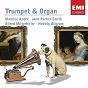 Album Trumpet & Organ de Jane Parker-Smith / Maurice André / Alfred Mitterhofer / Hedwig Bilgram / Johann Ludwig Krebs