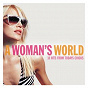 Compilation A Woman's World - Songs From The Finest Female Vocalists avec Meredith Brooks / Kelis / Louise / Geri Halliwell / Eternal...