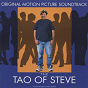 Compilation The Tao of Steve (Original Motion Picture Soundtrack) avec Stereo Total / Eytan Mirsky / Joe d'elia / Epperley / Lazlo Bane...