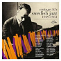 Compilation Vintage 50's Swedish Jazz 1949-1961 avec Georg Riedel Quintet / Harry Arnold & His Swedish Radio Studio Orchestra / Quincy Jones / The Modern Swedes / Lars Gullin Septet...