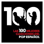Compilation Las 100 mejores canciones del Pop Español avec 21 Japonesas / Duncan Dhu / Hombres G / Los Secretos / Nacha Pop...