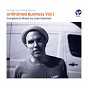 Compilation Unfinished Business Volume 1 compiled & mixed by Luke Solomon avec Toddla T Sound / Luke Salomon / The Hue / Tooth Faeries / Nacho Marco...