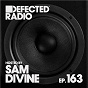 Album Defected Radio Episode 163 (hosted by Sam Divine) de Defected Radio
