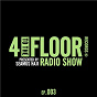Compilation 4 To The Floor Radio Episode 003 (presented by Seamus Haji) avec Arnold Jarvis / 4 To the Floor Radio / Kings of Tomorrow / April / Ann Nesby...
