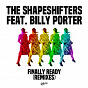 Album Finally Ready (feat. Billy Porter) de The Shapeshifters
