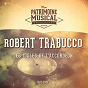 Album Les idoles de l'accordéon : Robert Trabucco, Vol. 1 de Robert Trabucco