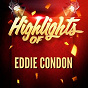 Album Highlights of Eddie Condon de Eddie Condon