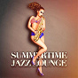 Compilation Summertime Jazz Lounge avec Siegfried Schwab / Brazil Beat / Brass / St Project / Gabrielle Chiararo...
