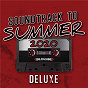 Compilation Soundtrack To Summer 2020 (Deluxe Edition) avec Creativets / Avenue Beat / Florida Georgia Line / Lady A / Thomas Rhett...