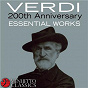 Compilation Verdi: 200th Anniversary - Essential Works avec Thomas Peck / Giuseppe Verdi / Orchestre Philharmonique de Slovaquie / Bystrik Rezucha / Cincinnati Pops Orchestra...