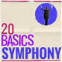 Compilation 20 Basics: The Symphony avec Paul Hindemith / Orchestre Philharmonique de Slovaquie / Alfred Scholz / Joseph Haydn / Munich Symphony Orchestra...