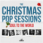 Album The Christmas Pop Sessions de Soul To the World
