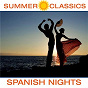 Compilation Summer Classics: Spanish Nights avec Louise Schulman / Orquesta Sinfonica Venezuela / Eduardo Marturet / Irina Kircher / Joachin Rodrigo...