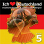 Compilation Ich liebe Deutschland, Vol. 5 avec Die Nordlichter / Neue Böhmische Blasmusik / Tegernseer Zwoag Sang / Heimatduo Judith & Mel / Gunter Gabriel...