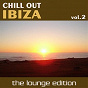 Compilation Chill Out Ibiza Vol.2 (The Lounge Edition) avec Ambiente / Eno Motive / Signfield / Sirius, Nyla / Alain Sylvain...