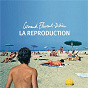 Album La Reproduction de Arnaud Fleurent-Didier