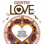 Compilation Country Love avec The Kinleys / Willie Nelson / Johnny Cash / Travis Tritt / Waylon Jennings...