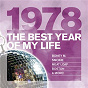 Compilation The Best Year Of My Life: 1978 avec Justin Hayward / Boney M. / The Jacksons / Earth, Wind & Fire / Barry Manilow...