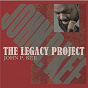 Album The Legacy Project de John P Kee