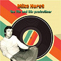 Compilation Mike Hurst: The 70s and 80s Productions avec Eddie Hardin / The Four Tops / Shakin' Stevens / Samantha Fox / The Gary Wilson Band...