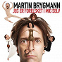 Album Jeg Er Forelsket I Mig Selv (Radio version) de Martin Brygmann