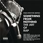 Compilation Something From Nothing: The Art of Rap avec Rakim / Ice-T / N.W.A / Run-Dmc / Eric B...