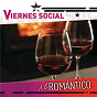 Compilation Viernes Social... A Lo Romántico avec Camila / Pedro Capó / Cristian / Ednita Nazario / Noel Schajris...