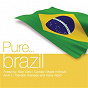 Compilation Pure... Brazil avec Milton Banana / Gal Costa / Alcione / Candeia / Yvone Lara...