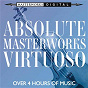 Compilation Absolute Masterworks - Virtuoso avec Franz Benda / Camille Saint-Saëns / Georges Philipp Telemann / W.A. Mozart / Félix Mendelssohn...