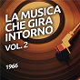 Compilation 1966 - La musica che gira intorno vol. 2 avec Evy / Mike Liddell / Gli Atomi / Carlo Pes / Carlo Loffredo...