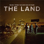 Compilation The Land (Music From The Motion Picture) avec Alina Baraz / Nosaj Thing / Pusha T / Jeremih / Machine Gun Kelly...