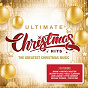 Compilation Ultimate... Christmas Hits avec Christina Aguilera / Wham / Andy Williams / Daryl Hall / John Oates...
