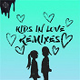 Album Kids in Love (Remixes) de Kygo