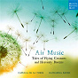 Album Air Music de Cipriano de Rore / Capella de la Torre / John Sheppard / Thomas Campion / Anthony Holborne...