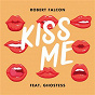 Album Kiss Me de Robert Falcon