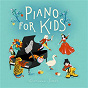 Album Piano for Kids de Carl Reinecke / Corinna Simon / Jean-Sébastien Bach / Joseph Haydn / Ervín Schulhoff...